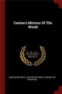 Caxton's Mirrour Of The World