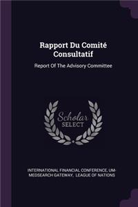 Rapport Du Comité Consultatif: Report Of The Advisory Committee