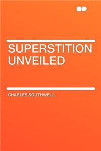 Superstition Unveiled