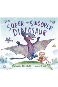 The Super Swooper Dinosaur