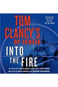 Tom Clancy's Op-Center: Into the Fire
