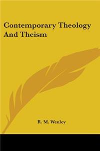 Contemporary Theology And Theism
