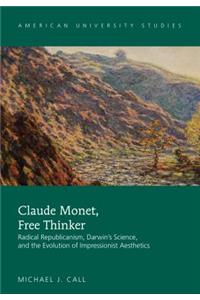 Claude Monet, Free Thinker