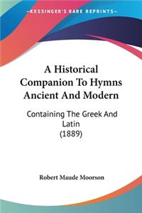 Historical Companion To Hymns Ancient And Modern