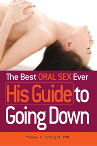 Best Oral Sex Ever - His Guide to Going Down