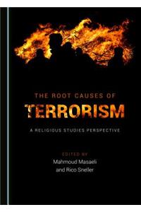 Root Causes of Terrorism: A Religious Studies Perspective