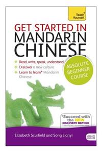 Get Started in Mandarin Chinese Absolute Beginner Course