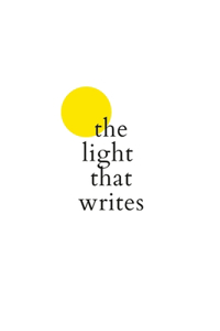Light That Writes