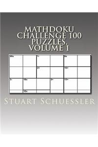 MathDoku Challenge 100 Puzzles, Volume 1