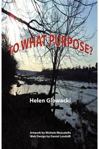 To What Purpose?