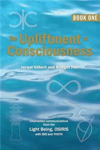 Upliftment of Consciousness