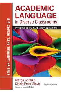 Academic Language in Diverse Classrooms: English Language Arts, Grades 6-8