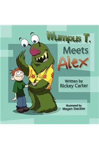 Wumpus T. Meets Alex
