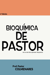 Bioquímica de Pastor