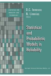 Statistical and Probabilistic Models in Reliability