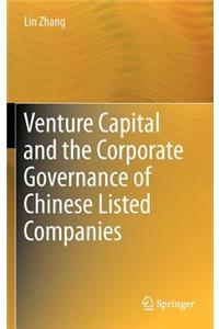 Venture Capital and the Corporate Governance of Chinese Listed Companies