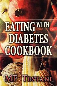 Eating with Diabetes Cookbook