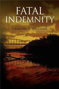 Fatal Indemnity