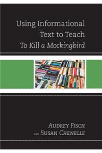 Using Informational Text to Teach To Kill A Mockingbird