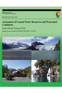 Assessment of Coastal Water Resources and Watershed Conditions Kenai Fjords National Park