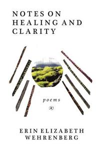 Notes On Healing and Clarity