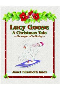 Lucy Goose A Christmas Tale