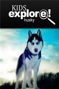 Husky - Kids Explore