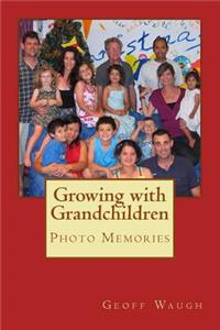 Growing with Grandchildren: Photo Memories