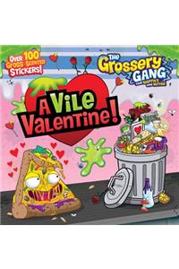 The Grossery Gang: A Vile Valentine