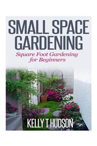 Small Space Gardening