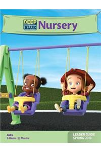 Deep Blue Nursery Leader Guide Spring 2019