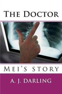 The Doctor: Mei's Story