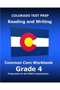 COLORADO TEST PREP Reading and Writing Common Core Workbook Grade 4