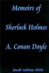 Memoirs of Sherlock Holmes A. Conan Doyle