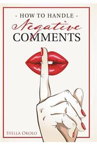 How to Handle Negative Comments