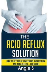 Acid Reflux Solution
