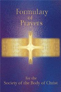 Formulary of Prayer for the Society of the Body of Christ