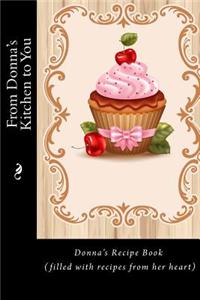 From Donna's Kitchen to You