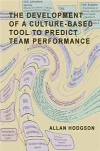 Development of a Culture-Based Tool to Predict Team Performance