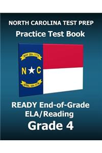 North Carolina Test Prep Practice Test Book Ready End-Of-Grade Ela/Reading Grade 4