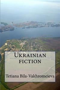 Ukrainian Fiction