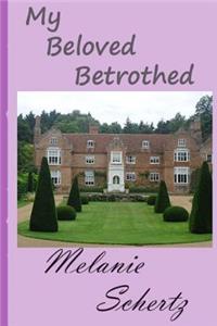 My Beloved Betrothed
