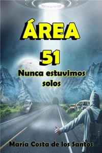 Área 51. Nunca estuvimos solos.