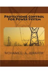 Protection& Control for Power System