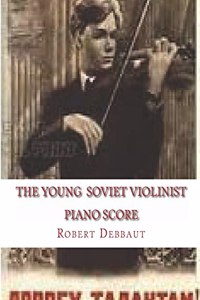 Young Soviet Violinist--Piano Score