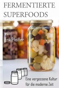 Fermentierte Superfoods