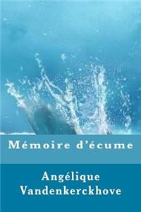 Mémoire d'écume