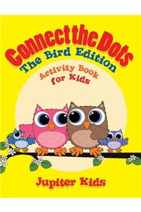 Connect the Dots - The Bird Edition: Activity Book for Kids