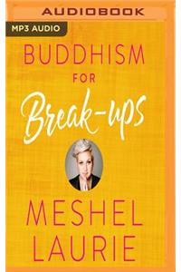 Buddhism for Break-Ups