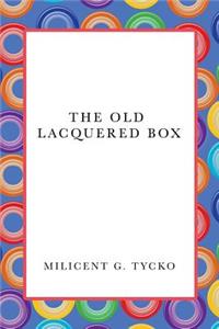 The Old Lacquered Box